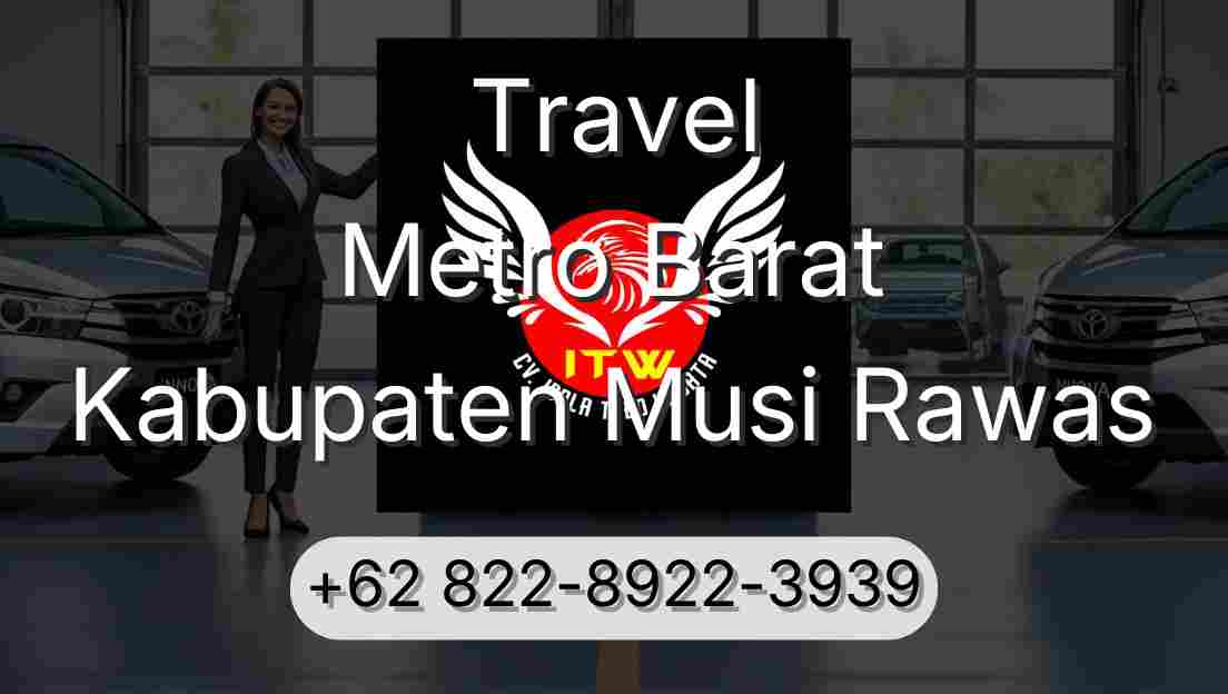 Travel Metro Barat Kabupaten Musi Rawas