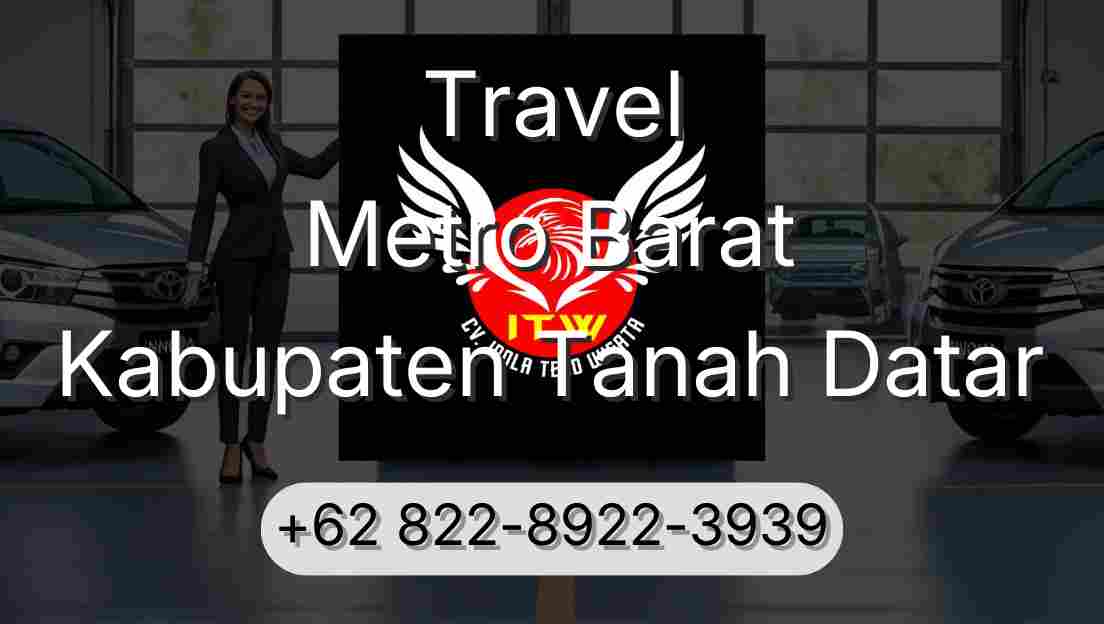 Travel Metro Barat Kabupaten Tanah Datar
