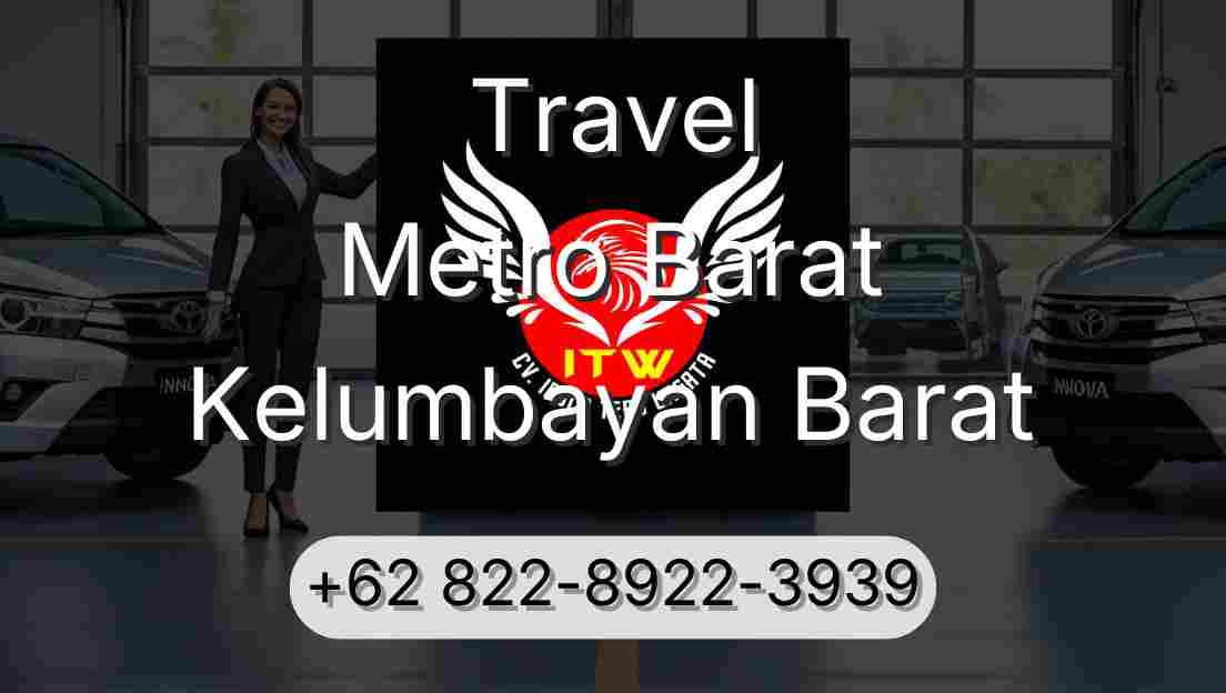 Travel Metro Barat Kelumbayan Barat
