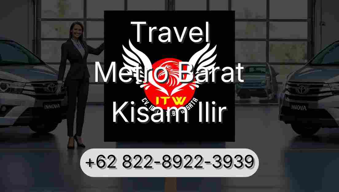 Travel Metro Barat Kisam Ilir
