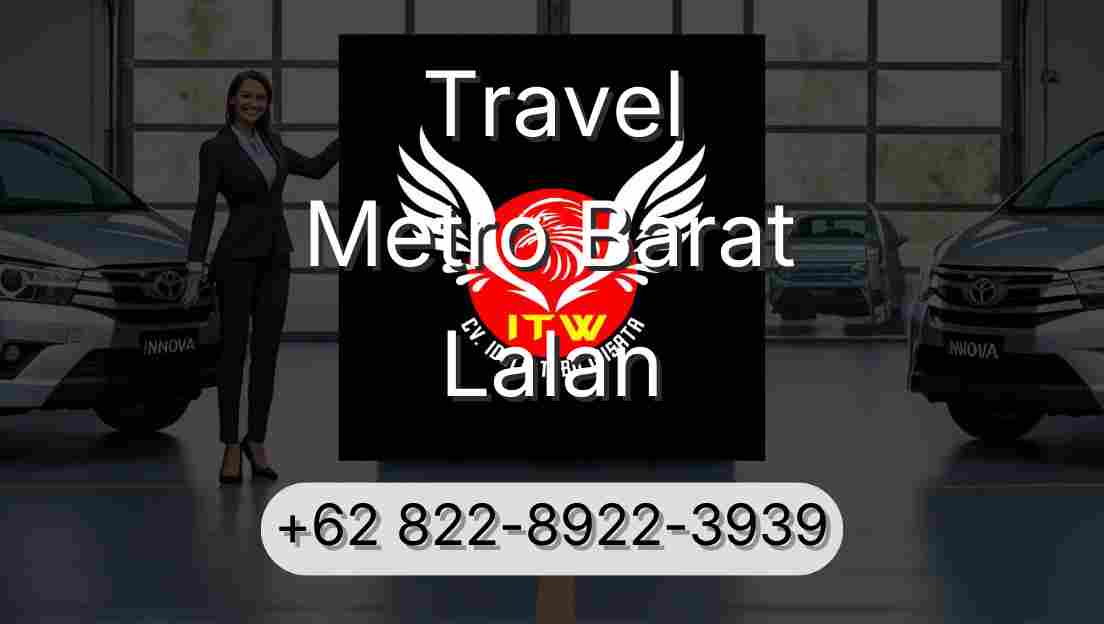 Travel Metro Barat Lalan