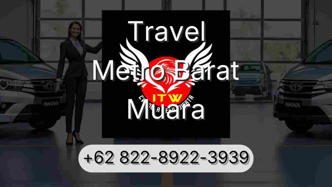 Travel Metro Barat Muara