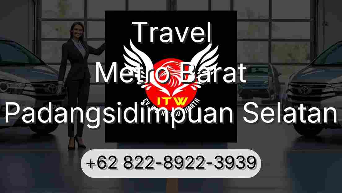 Travel Metro Barat Padangsidimpuan Selatan