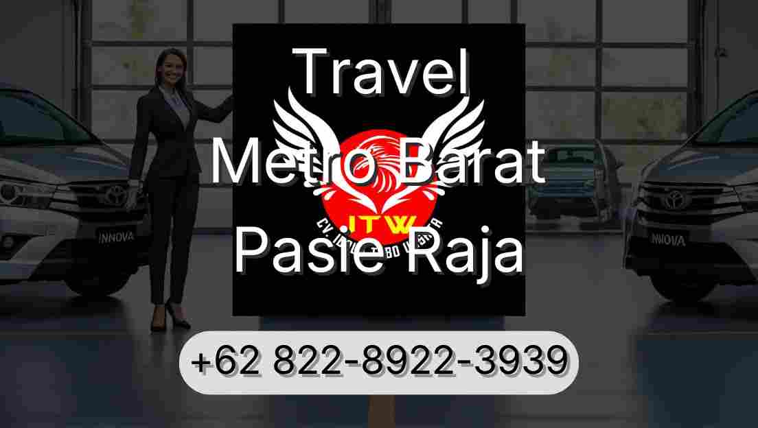 Travel Metro Barat Pasie Raja