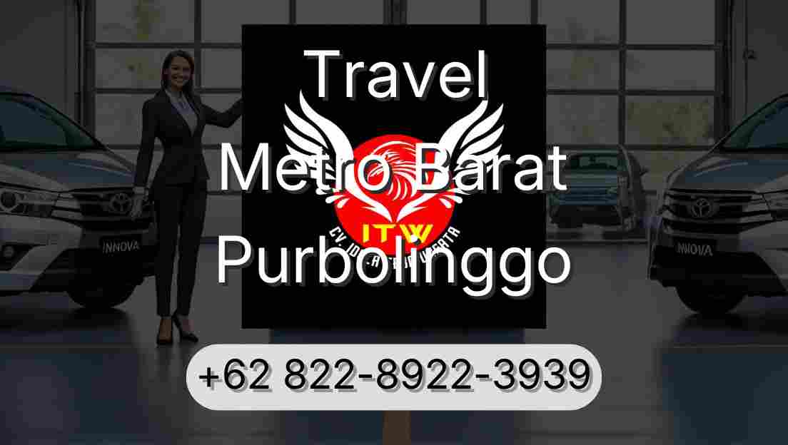 Travel Metro Barat Purbolinggo