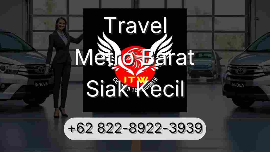 Travel Metro Barat Siak Kecil