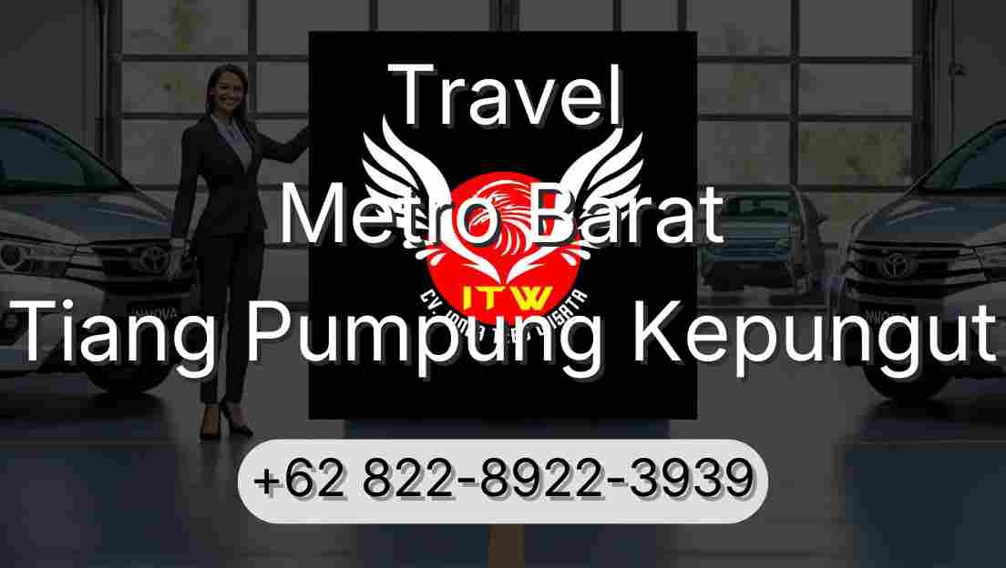 Travel Metro Barat Tiang Pumpung Kepungut