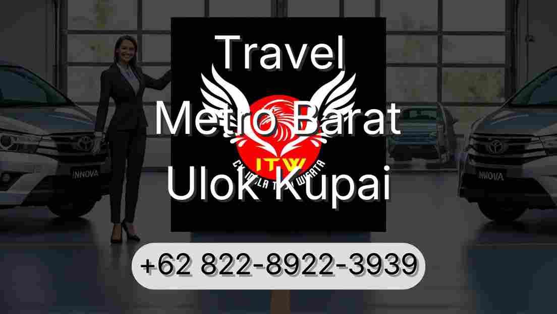 Travel Metro Barat Ulok Kupai