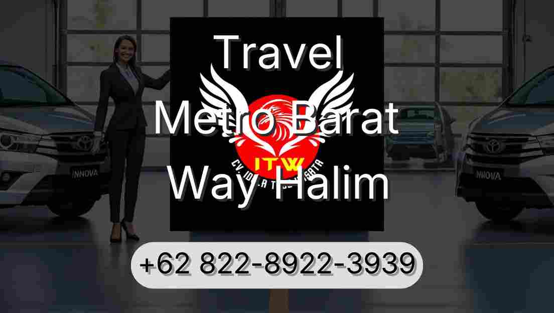 Travel Metro Barat Way Halim