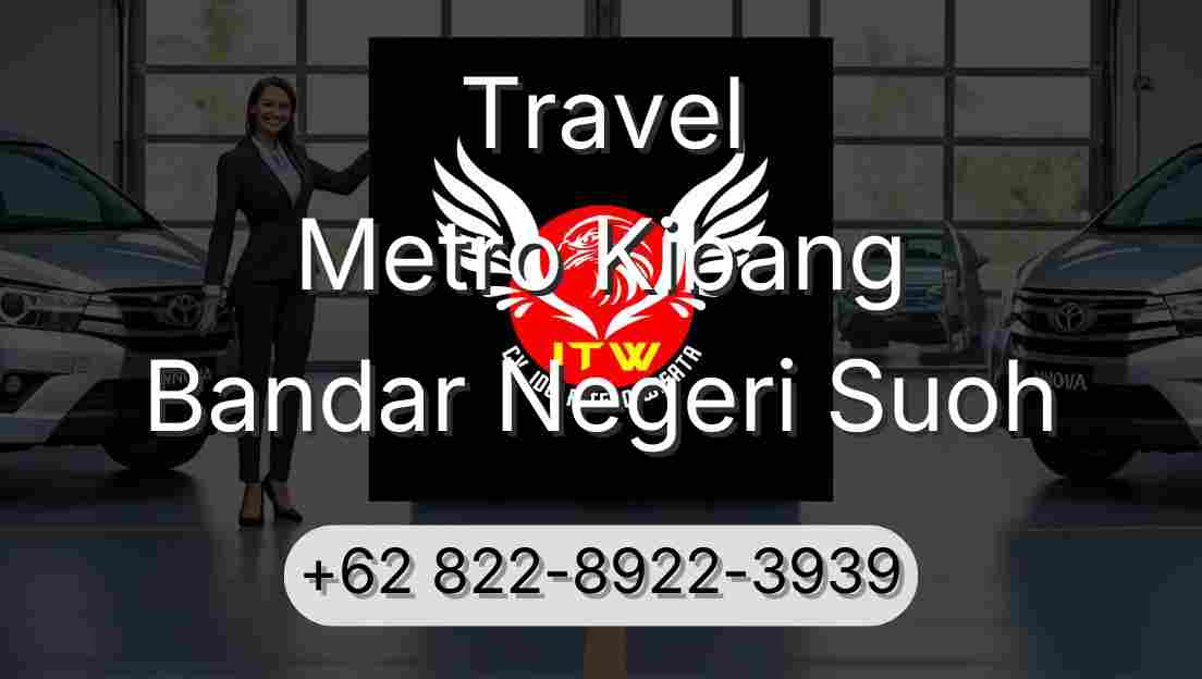 Travel Metro Kibang Bandar Negeri Suoh