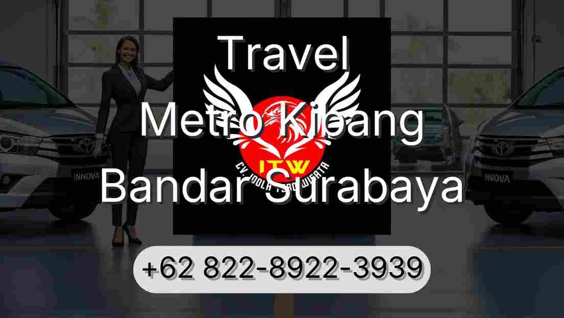 Travel Metro Kibang Bandar Surabaya