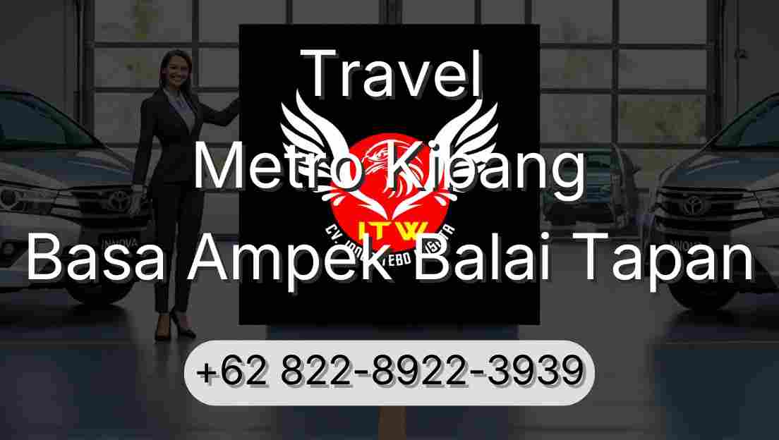 Travel Metro Kibang Basa Ampek Balai Tapan