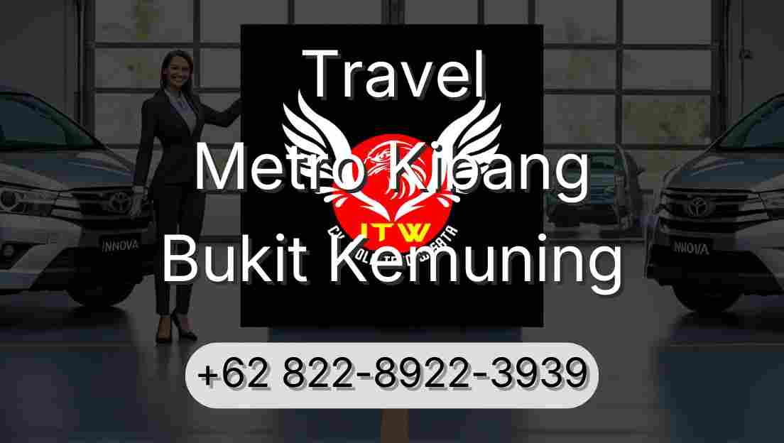 Travel Metro Kibang Bukit Kemuning