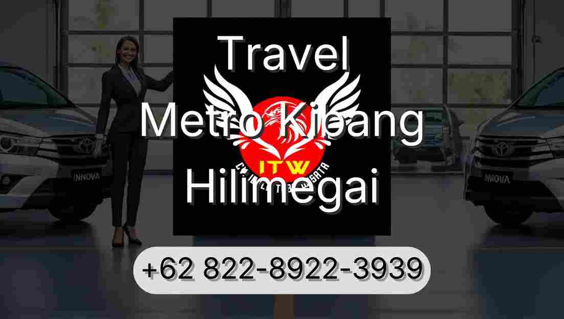 Travel Metro Kibang Hilimegai
