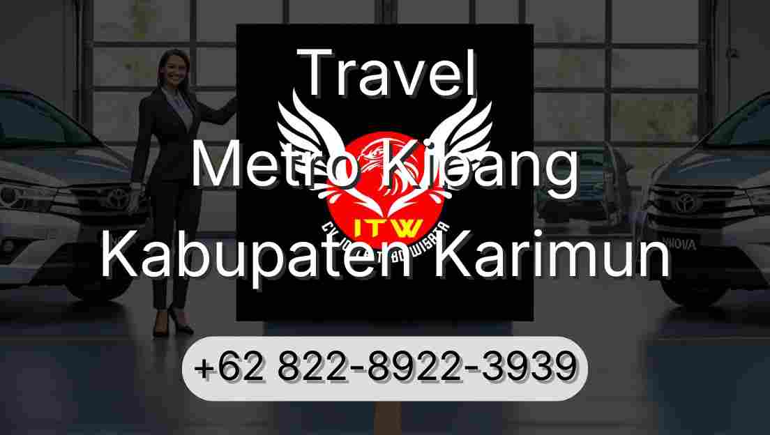 Travel Metro Kibang Kabupaten Karimun