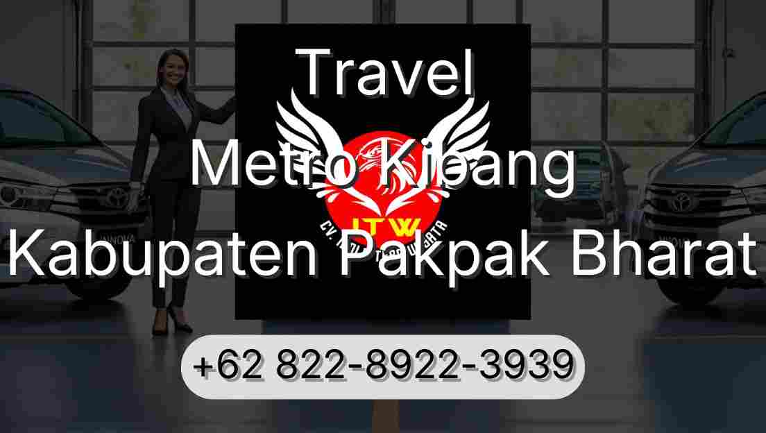 Travel Metro Kibang Kabupaten Pakpak Bharat
