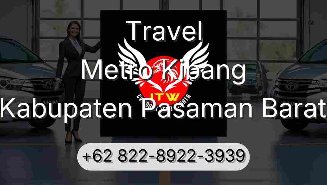 Travel Metro Kibang Kabupaten Pasaman Barat