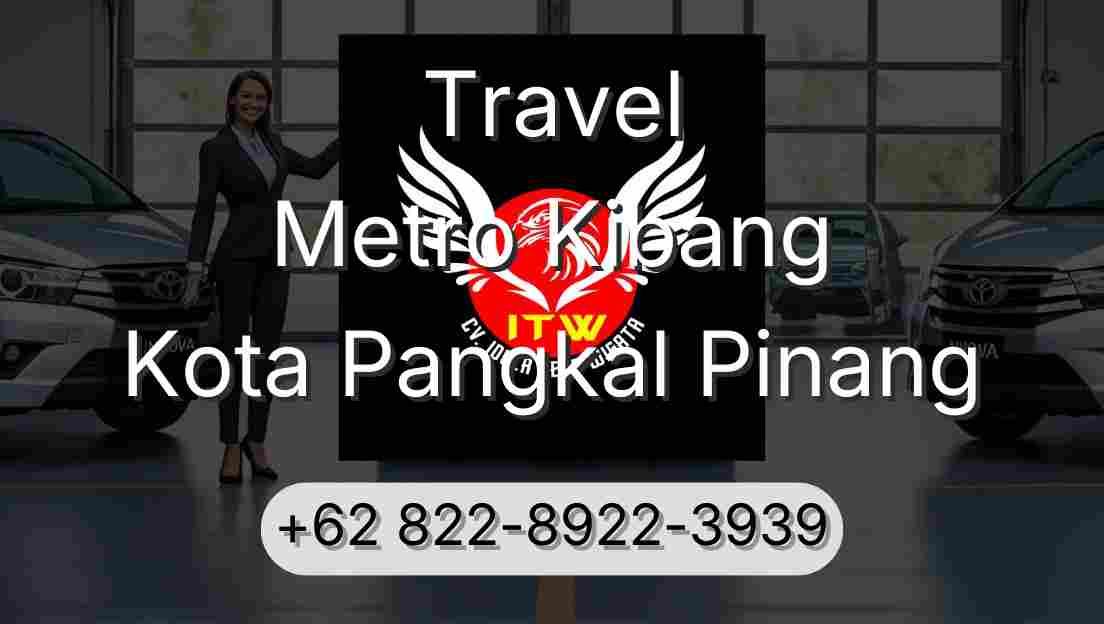 Travel Metro Kibang Kota Pangkal Pinang