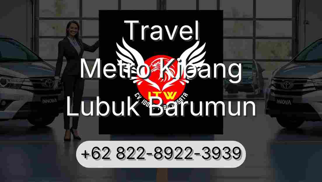 Travel Metro Kibang Lubuk Barumun