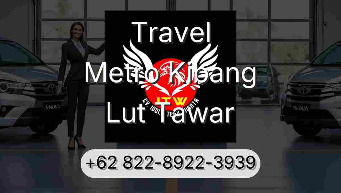 Travel Metro Kibang Lut Tawar