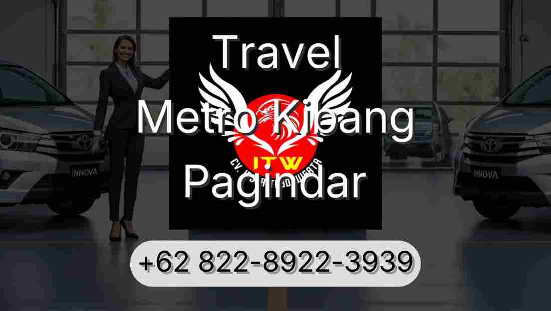 Travel Metro Kibang Pagindar