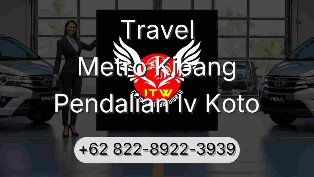 Travel Metro Kibang Pendalian Iv Koto