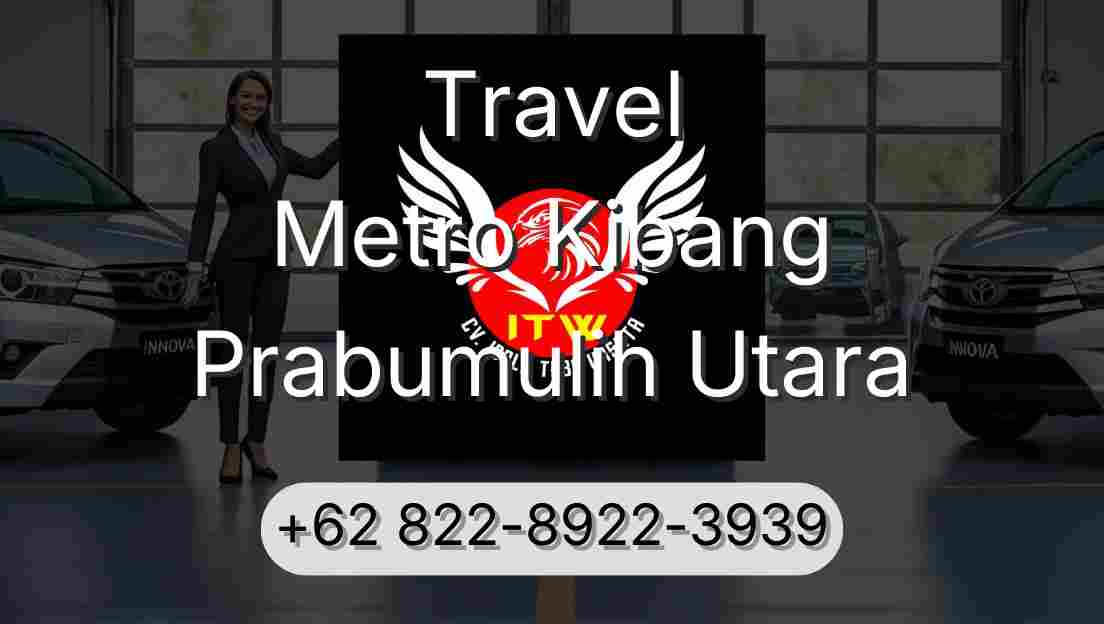 Travel Metro Kibang Prabumulih Utara