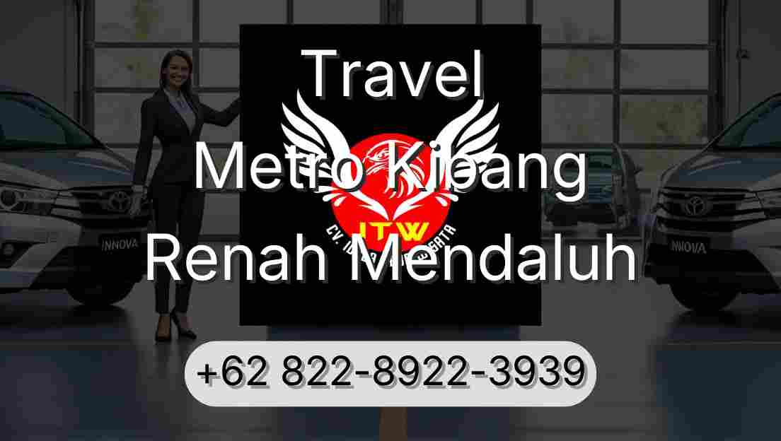 Travel Metro Kibang Renah Mendaluh