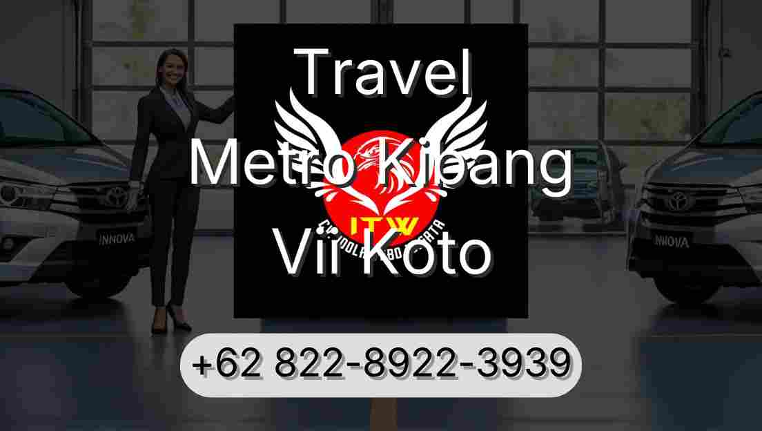 Travel Metro Kibang Vii Koto
