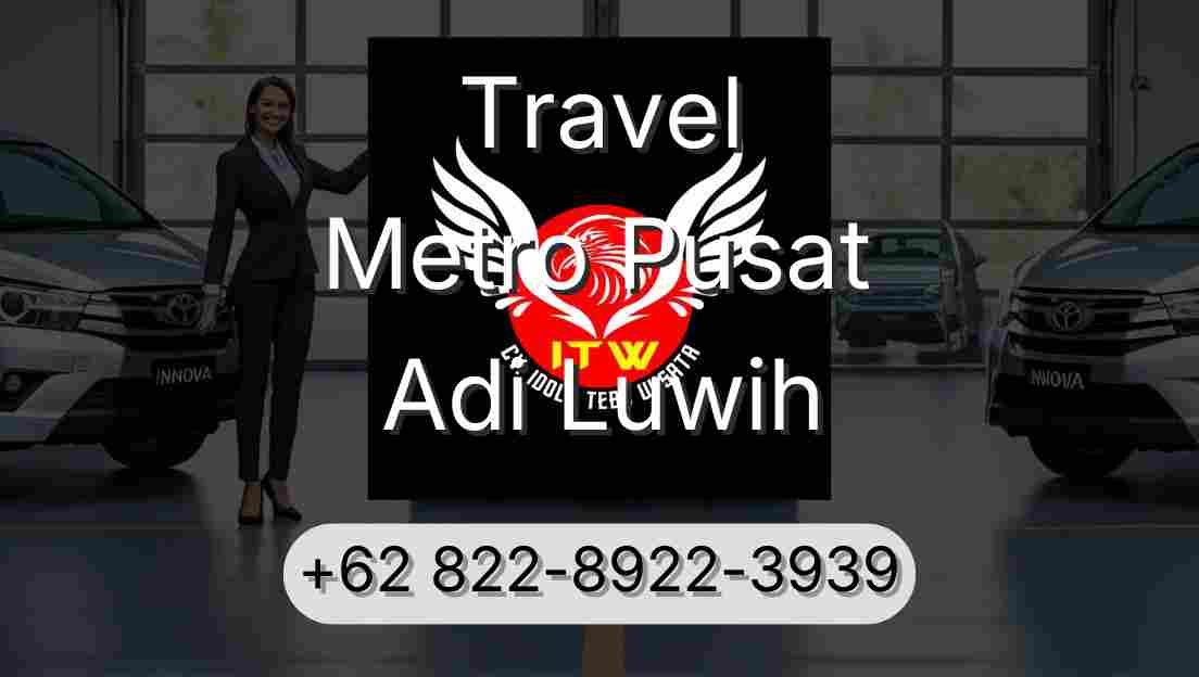 Travel Metro Pusat Adi Luwih