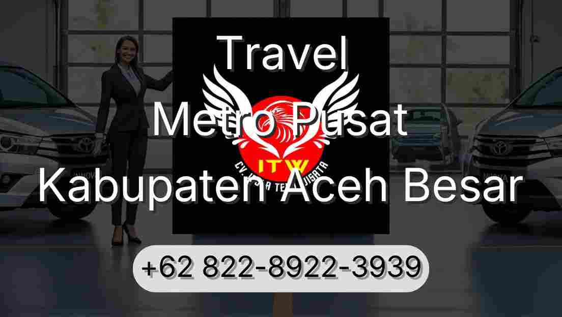Travel Metro Pusat Kabupaten Aceh Besar