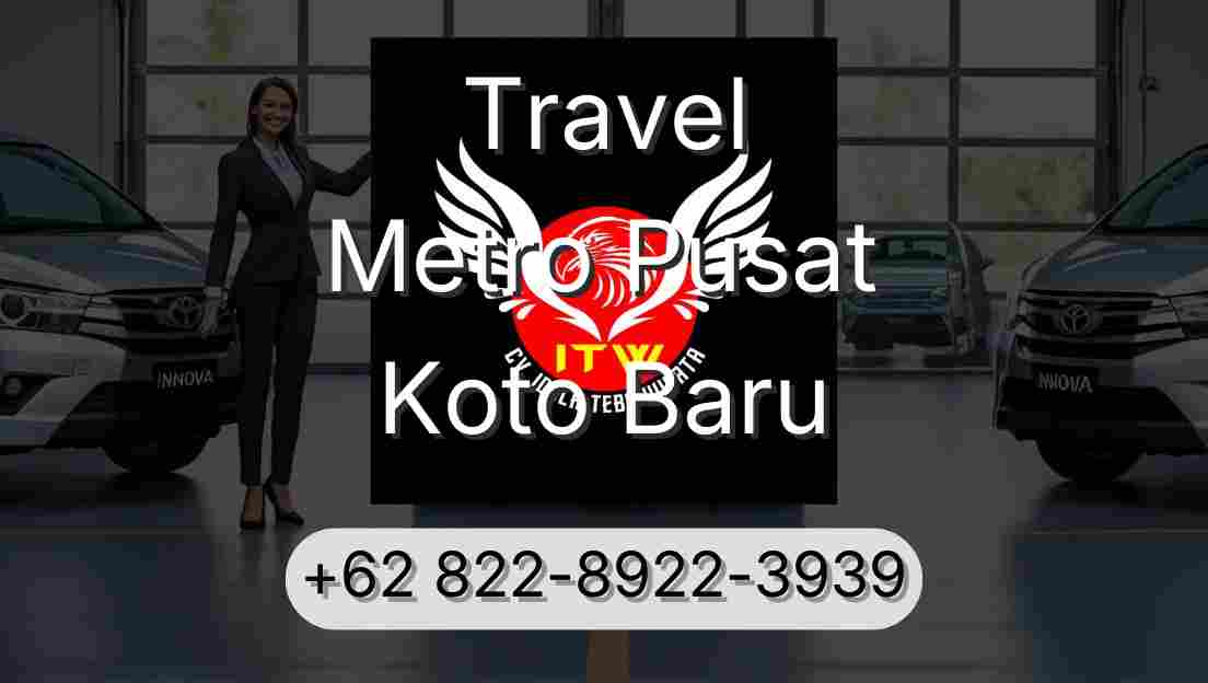 Travel Metro Pusat Koto Baru