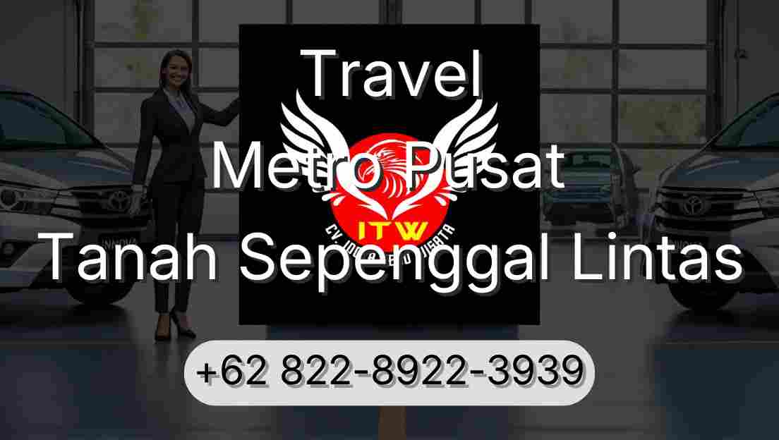Travel Metro Pusat Tanah Sepenggal Lintas