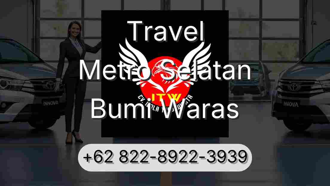 Travel Metro Selatan Bumi Waras