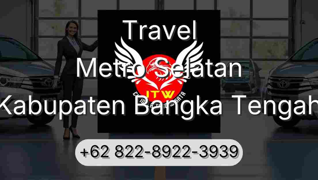 Travel Metro Selatan Kabupaten Bangka Tengah