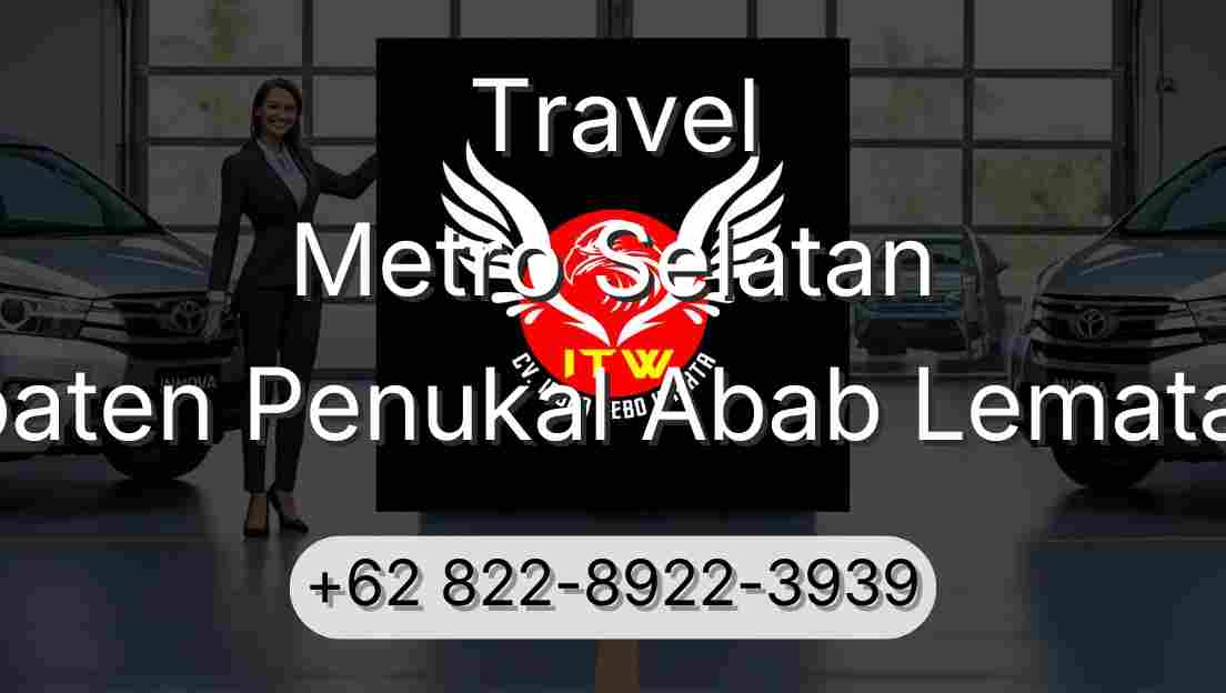 Travel Metro Selatan Kabupaten Penukal Abab Lematang Ilir