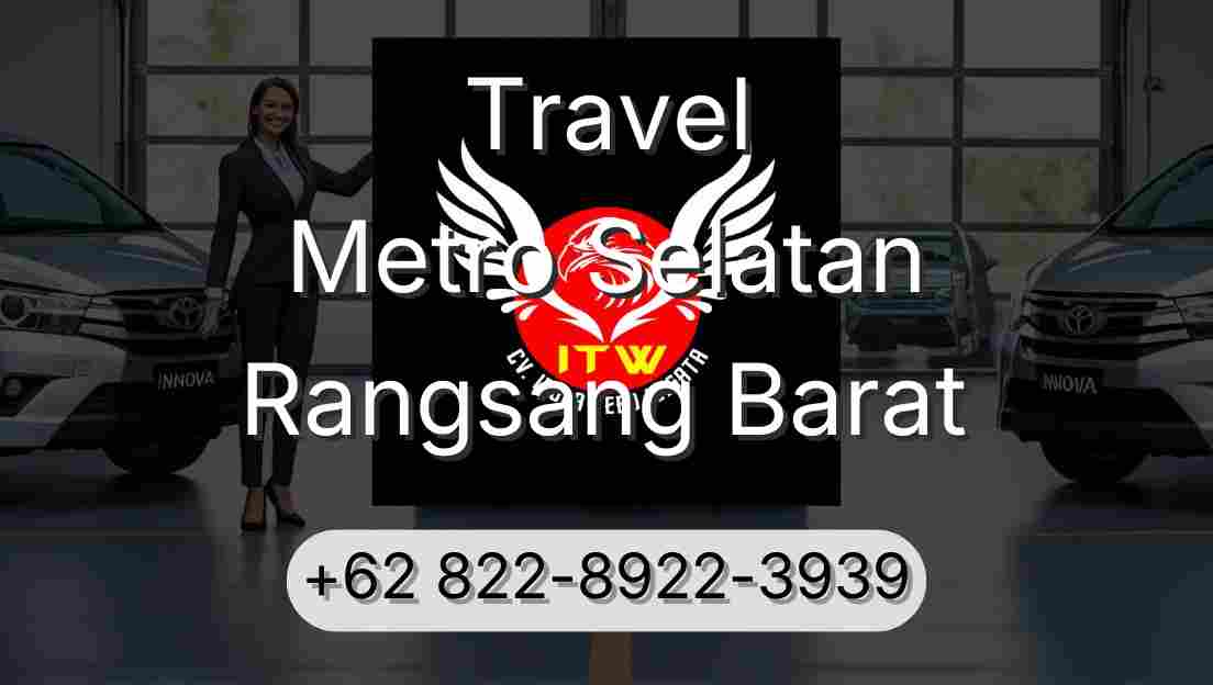 Travel Metro Selatan Rangsang Barat