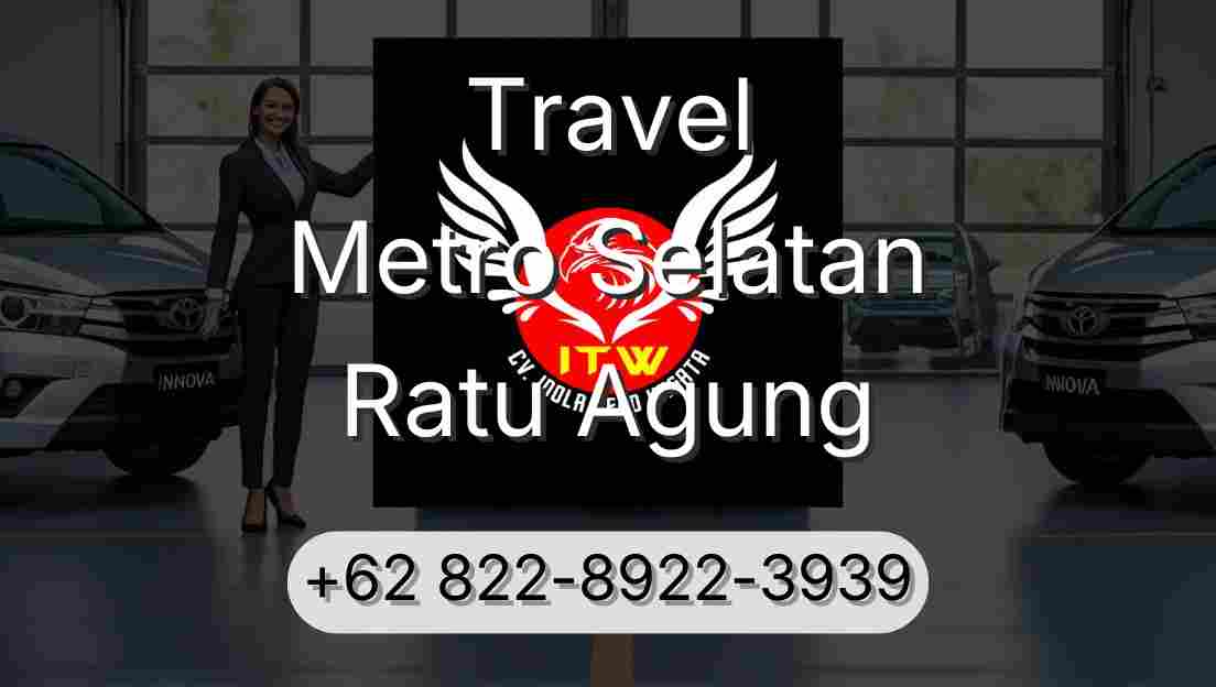 Travel Metro Selatan Ratu Agung