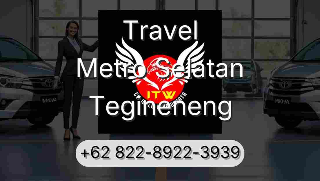 Travel Metro Selatan Tegineneng