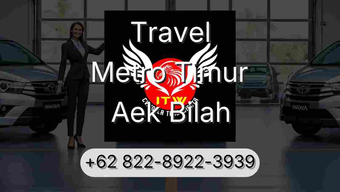 Travel Metro Timur Aek Bilah