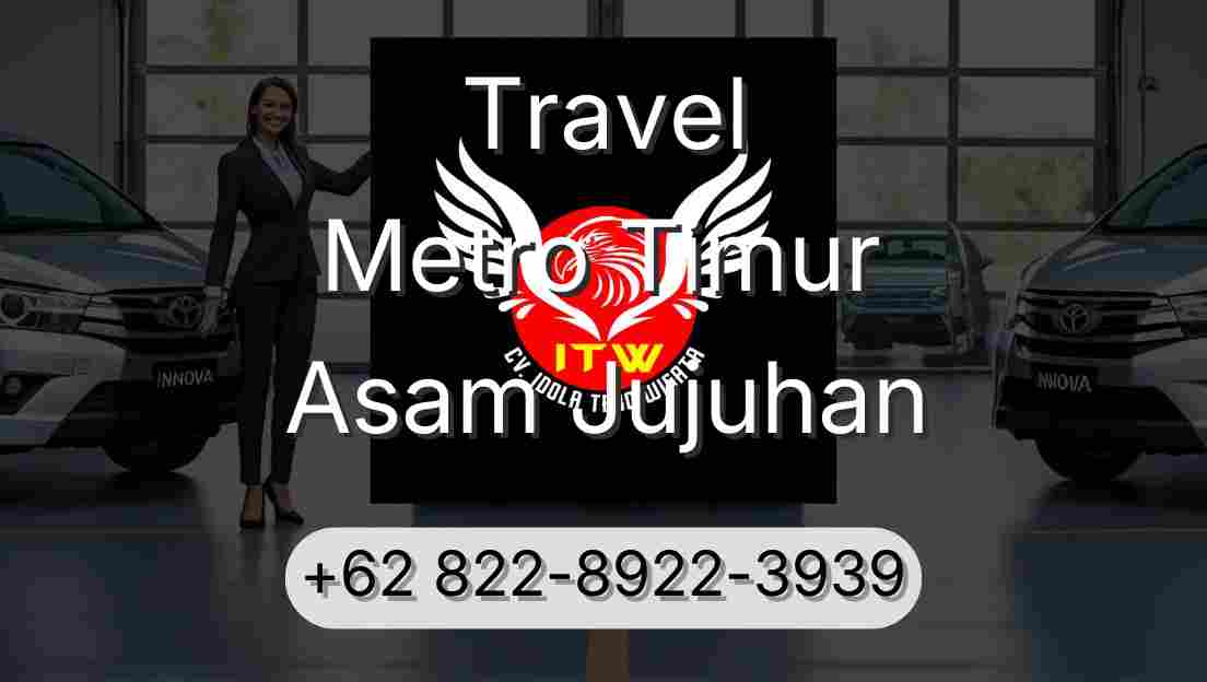 Travel Metro Timur Asam Jujuhan