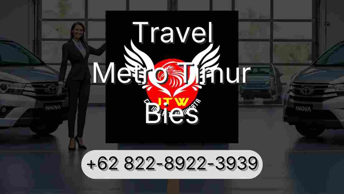 Travel Metro Timur Bies
