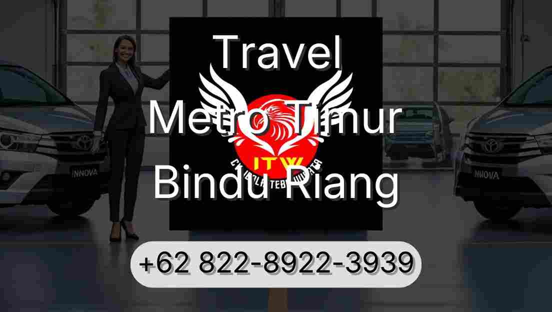Travel Metro Timur Bindu Riang