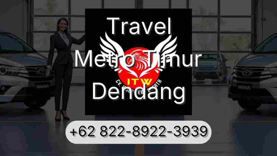 Travel Metro Timur Dendang