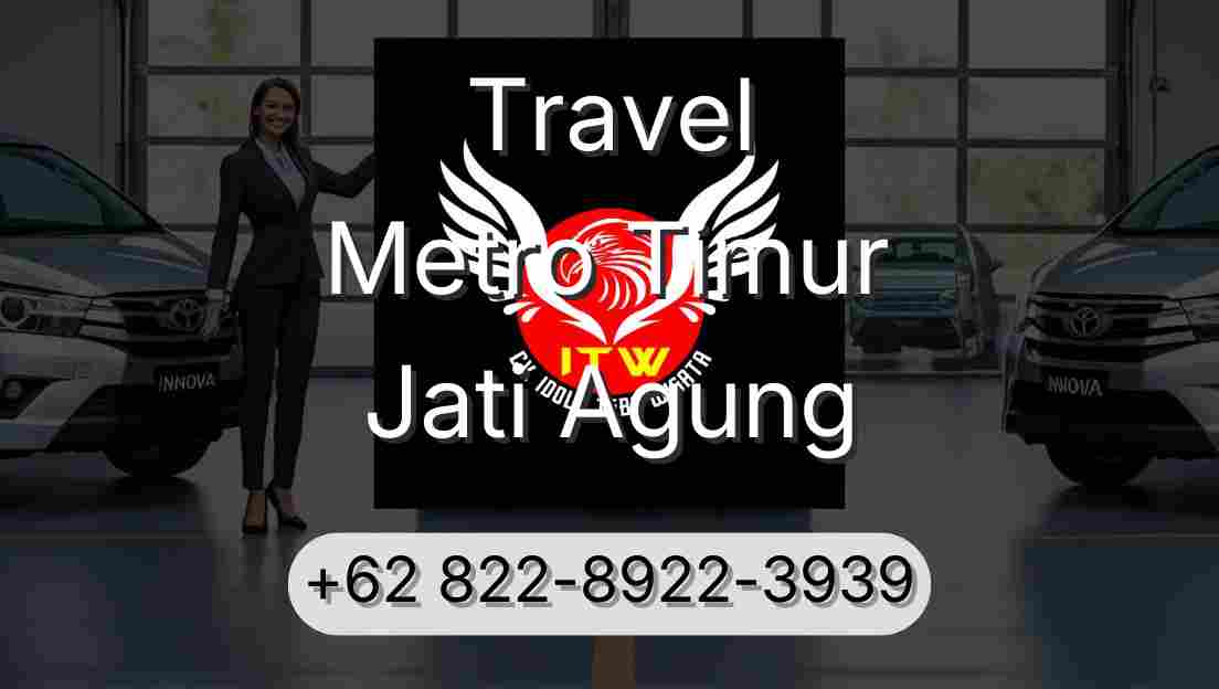 Travel Metro Timur Jati Agung