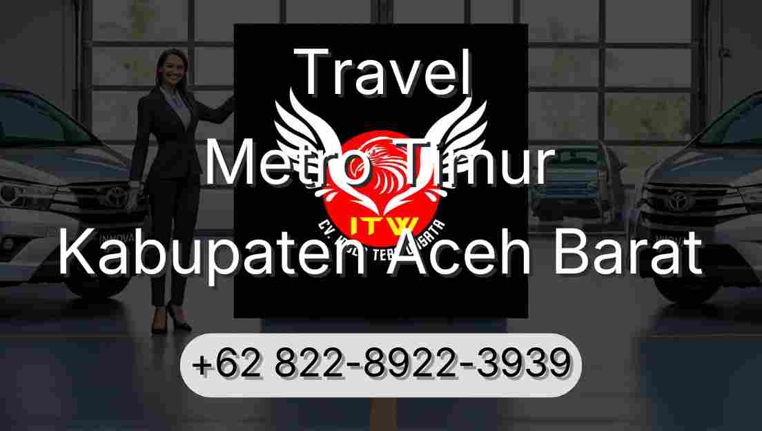 Travel Metro Timur Kabupaten Aceh Barat