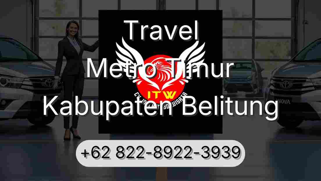 Travel Metro Timur Kabupaten Belitung