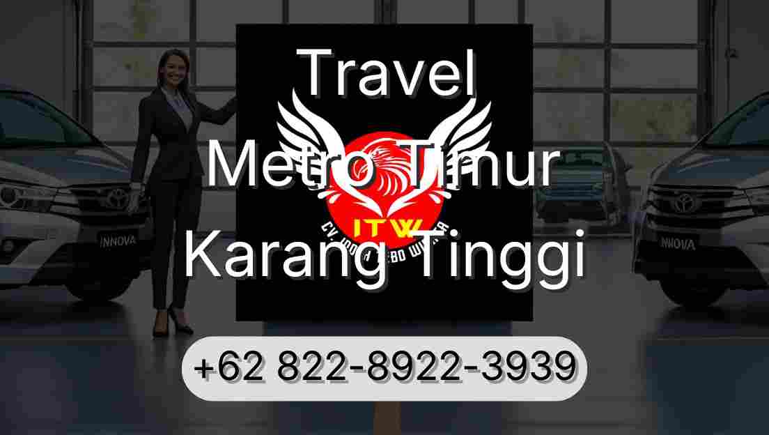 Travel Metro Timur Karang Tinggi