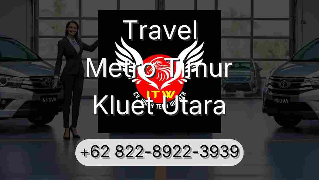 Travel Metro Timur Kluet Utara