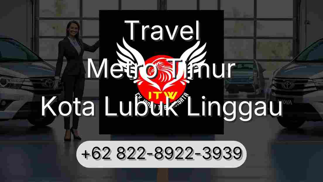 Travel Metro Timur Kota Lubuk Linggau
